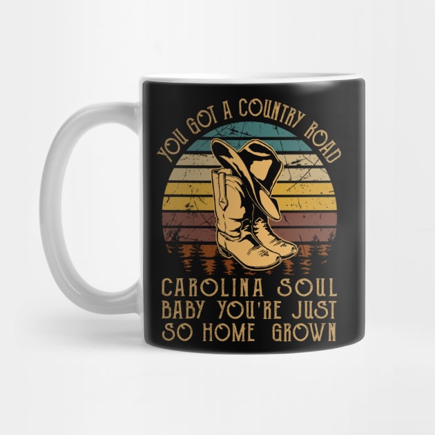 You got a country road Carolina soul Baby you're just so homegrown Boots Cowboy Classic by Merle Huisman